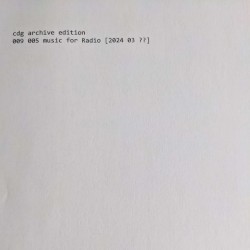 009 005 music for Radio [2024 03 ??]
