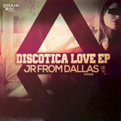 Discotica Love EP