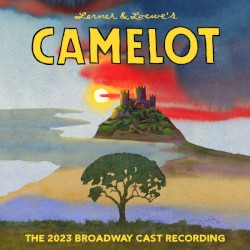 Camelot: The 2023 Broadway Cast Recording