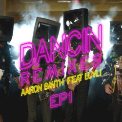 Dancin' (Remixes) - EP1