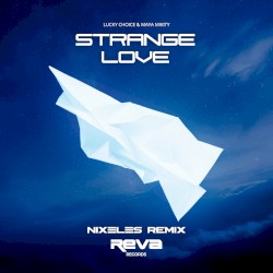 Strange Love (Nixeles Remix)