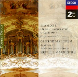 Organ Concertos, op. 4 & op. 7