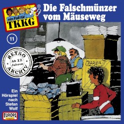 TKKG 11: Die Falschmünzer vom Mäuseweg