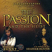 The Passion & The Heist