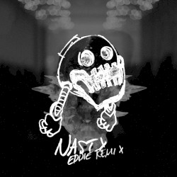 NASTY. (EDDIE Remix)
