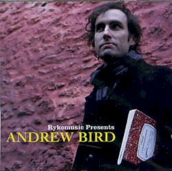 Rykomusic Presents Andrew Bird