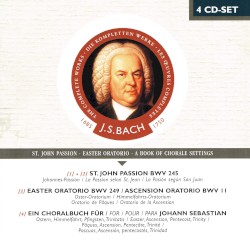 Die kompletten Werke, Volume 22: Johannes-Passion / Oster-Oratorium / Ein Choralbuch