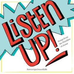 Listen Up! Songs From The Parables Of Jesus