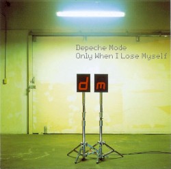 Only When I Lose Myself