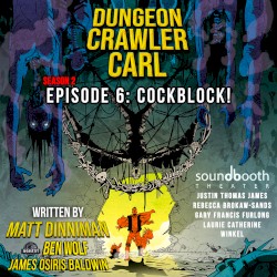Dungeon Crawler Carl: Season 2, Episode 6: Cockblock