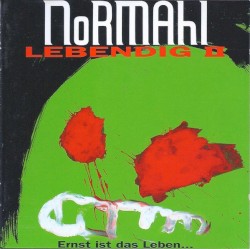 Lebendig II: Ernst ist das Leben