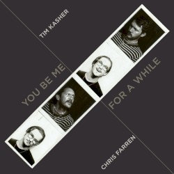 You Be Me For a While