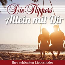 Allein mit Dir: Ihre schönsten Liebeslieder