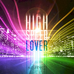 Highspeed Lover