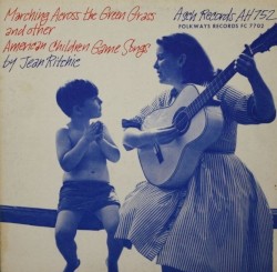 Marching Across the Green Grass and Other American Children's Game Songs