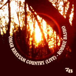 Omar Khayyam Country (Live)