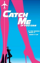 Catch Me If You Can