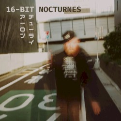 16-BIT NOCTURNES