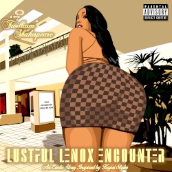 Lustful Lenox Encounter (An Erotic Story Inspired by Kapri Styles)