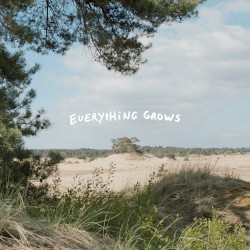 Everything Grows
