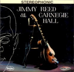Jimmy Reed at Carnegie Hall