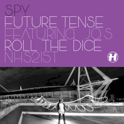 Future Tense / Roll the Dice
