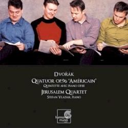 Quatuor op. 96 « Américain » / Quintette avec piano op. 81