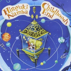 「Childhood's End～幼年期の終り～」