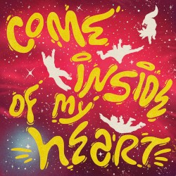 Come Inside of My Heart