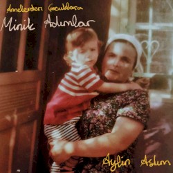 Annelerden Çocuklara Minik Adımlar