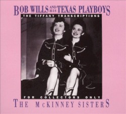 The Tiffany Transcriptions: The McKinney Sisters