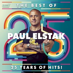 The Best of Paul Elstak: 25 Years of Hits!