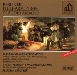 Luigi Nono: Il canto sospeso / Gustav Mahler: Kindertotenlieder