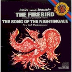 The Firebird (Complete Original 1910 Version) / The Song Of The Nightingale
