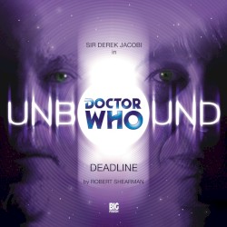 Doctor Who - Unbound: Deadline