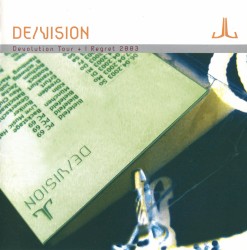 Devolution Tour + I Regret 2003