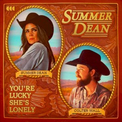 You’re Lucky She’s Lonely