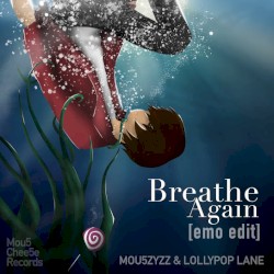 Breathe Again (Emo Edit)