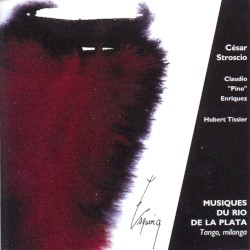 Musiques du Rio de la Plata : Tango, milonga