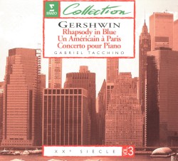 Rhapsody in Blue / Un Américain à Paris / Concerto pour piano
