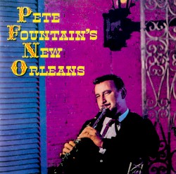 Pete Fountain's New Orleans