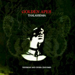 Thalassemia (Yesterday and Other Centuries)