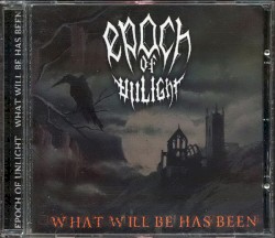 ... What Will Be Has Been