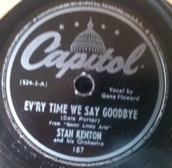 Every Time We Say Goodbye / Are You Livin’ Old Man?