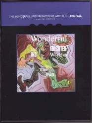 The Wonderful and Frightening World of… The Fall