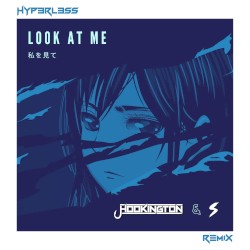 Look at Me (Hyp3rL3ss remix)