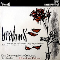 Variationen über ein Thema von Haydn „St. Antoni-Choral“ · Akademische Fest-Ouvertüre · Tragische Ouvertüre