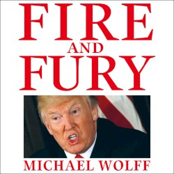 Fire and Fury: Inside the Trump White House