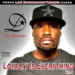 Loyalty Is Everything, Vol. 1