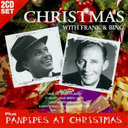 Christmas With Frank & Bing / Panpipes at Christmas